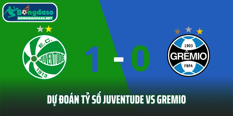 Dự đoán tỷ số trận đấu Juventude vs Gremio