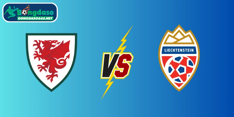 Soi kèo Wales vs Liechtenstein – Vòng loại World Cup châu Âu, 01:45 ngày 07/06