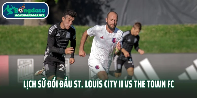 Lịch sử đối đầu St. Louis City II vs The Town FC